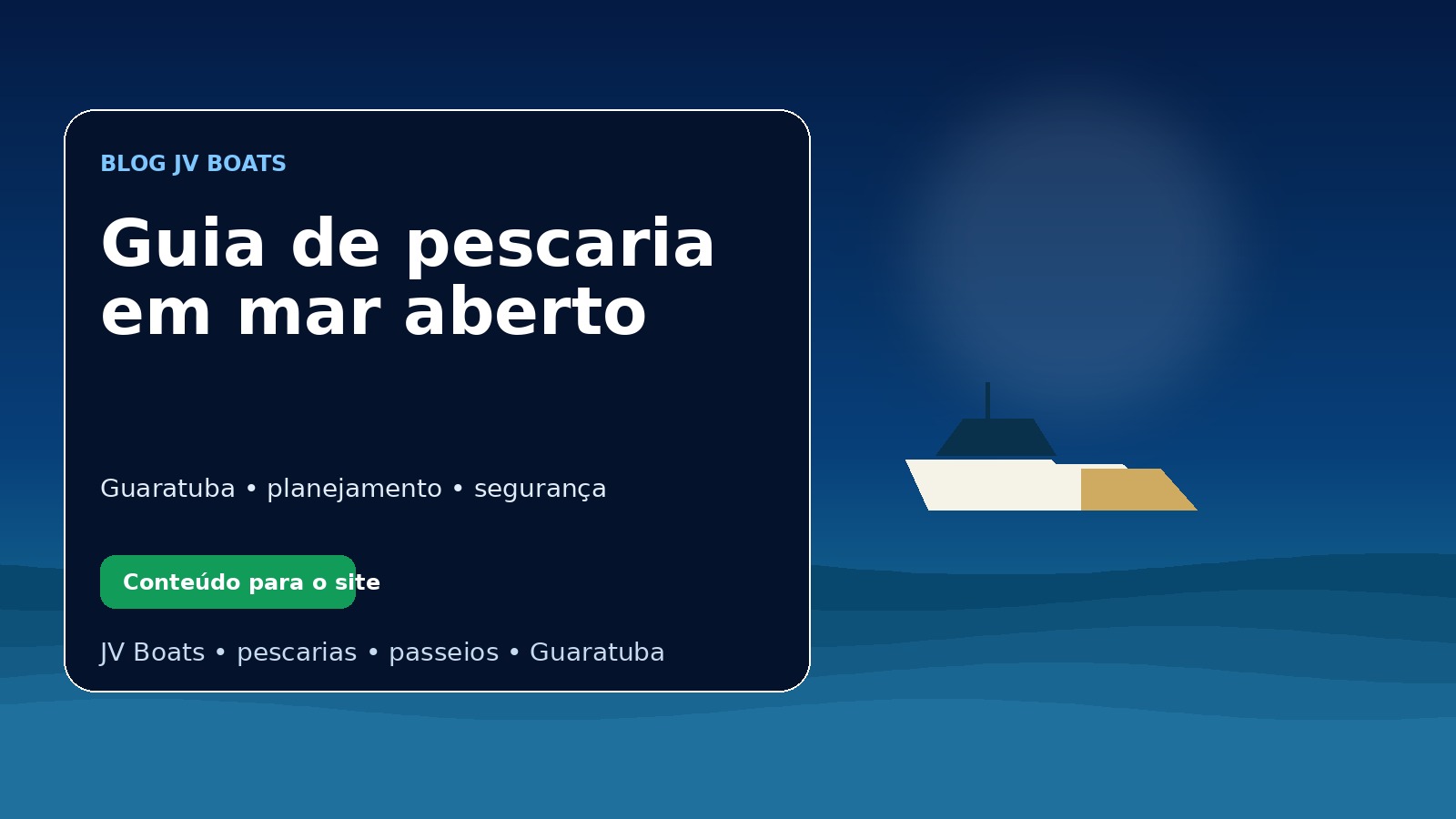 Como funciona uma pescaria em mar aberto com a JV Boats